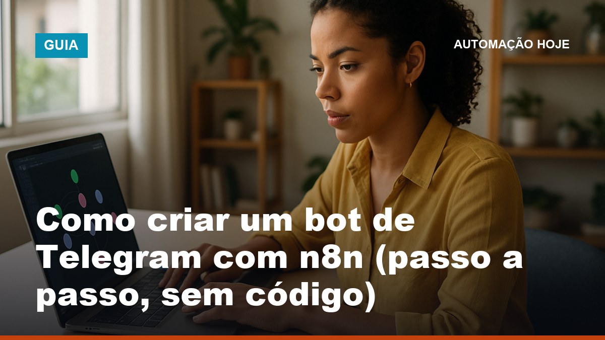 Pessoa criando um bot de Telegram com n8n no notebook, tela mostrando o workflow de automação