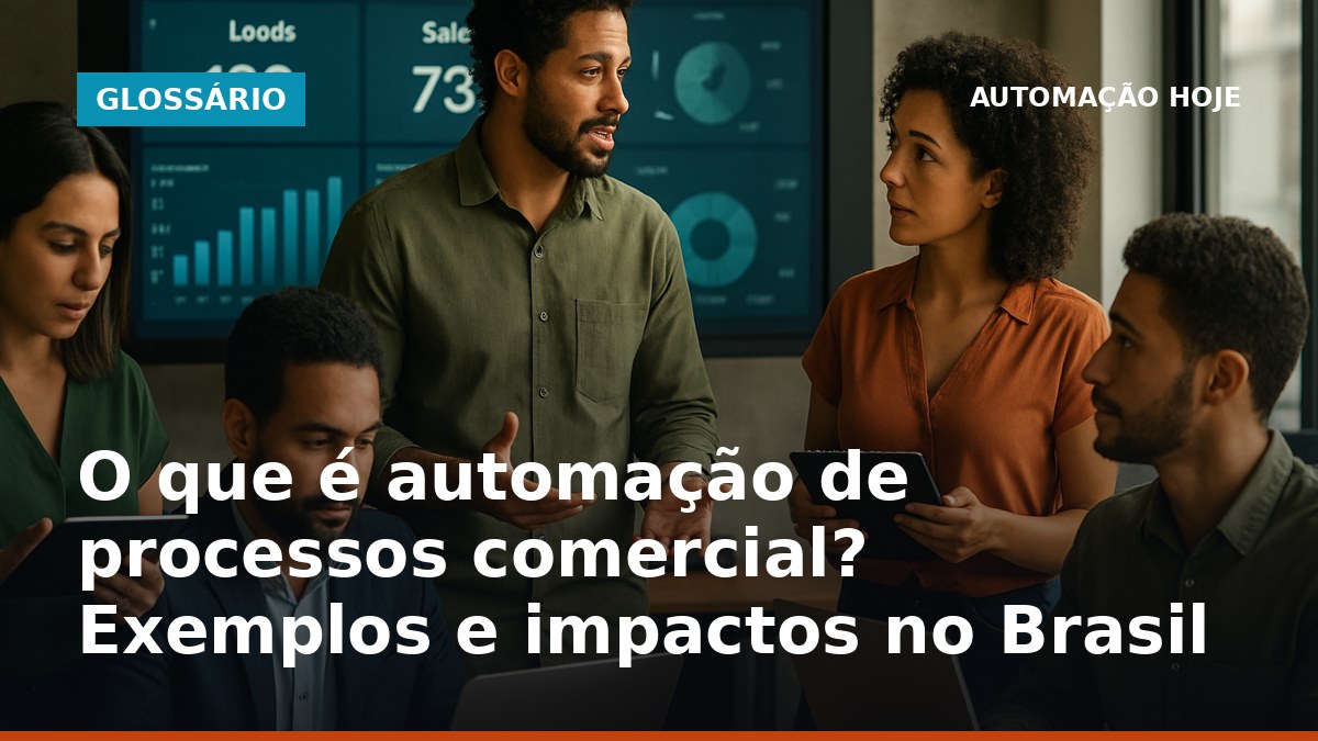 Equipe de vendas brasileira analisando automação de processos comercial em painel digital