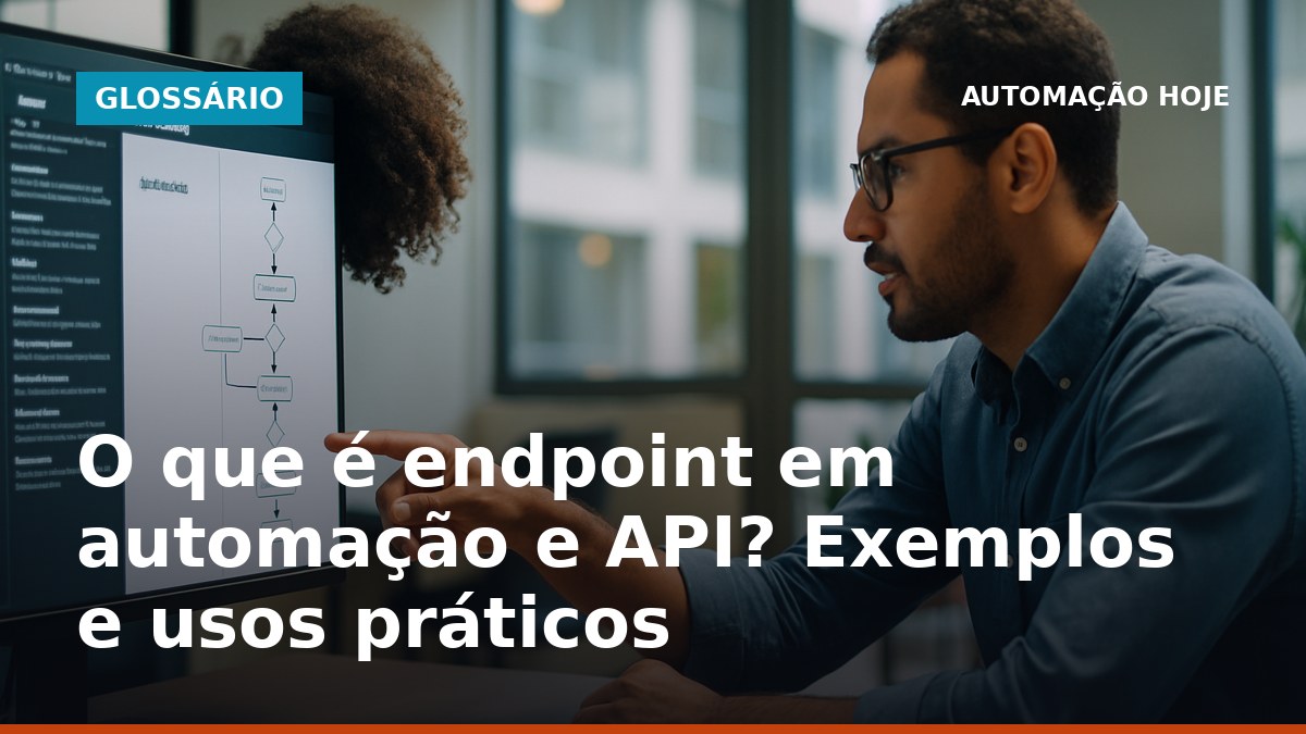 Dois profissionais analisam endpoint de automação e API em tela no escritório.