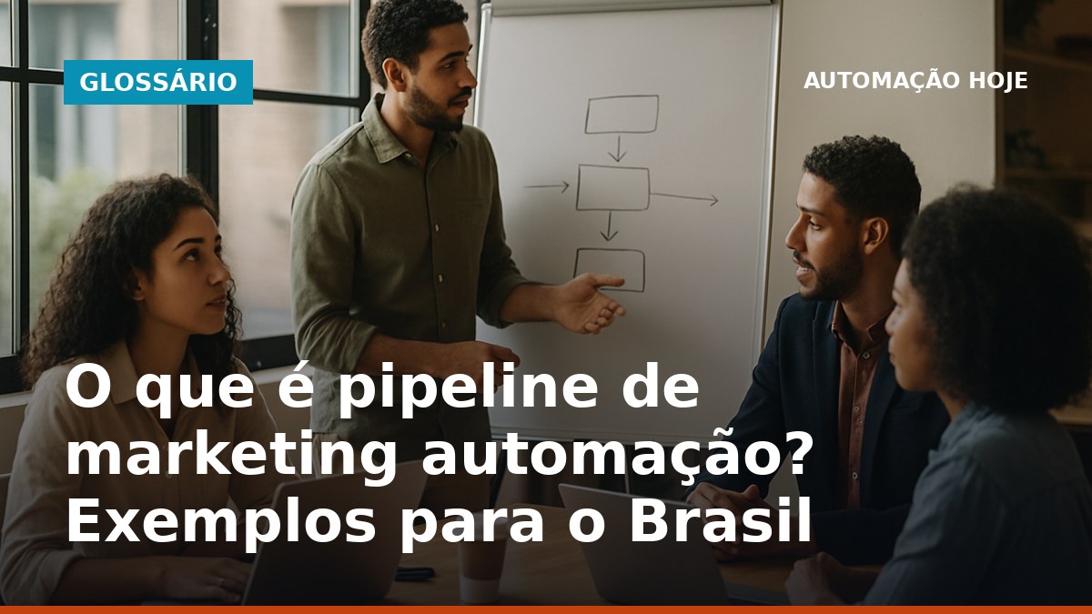 Time brasileiro discutindo pipeline de marketing automação em reunião de trabalho.